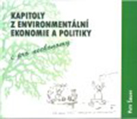 Kapitoly z environmentální ekonomie a politiky i pro neekonomy (2007)